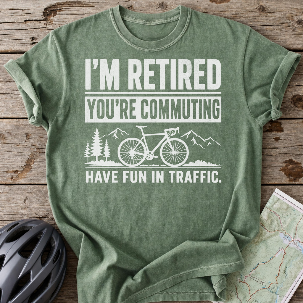 I'm Retired T-shirt
