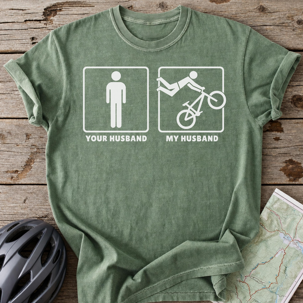 My vs Your Husband T-shirt