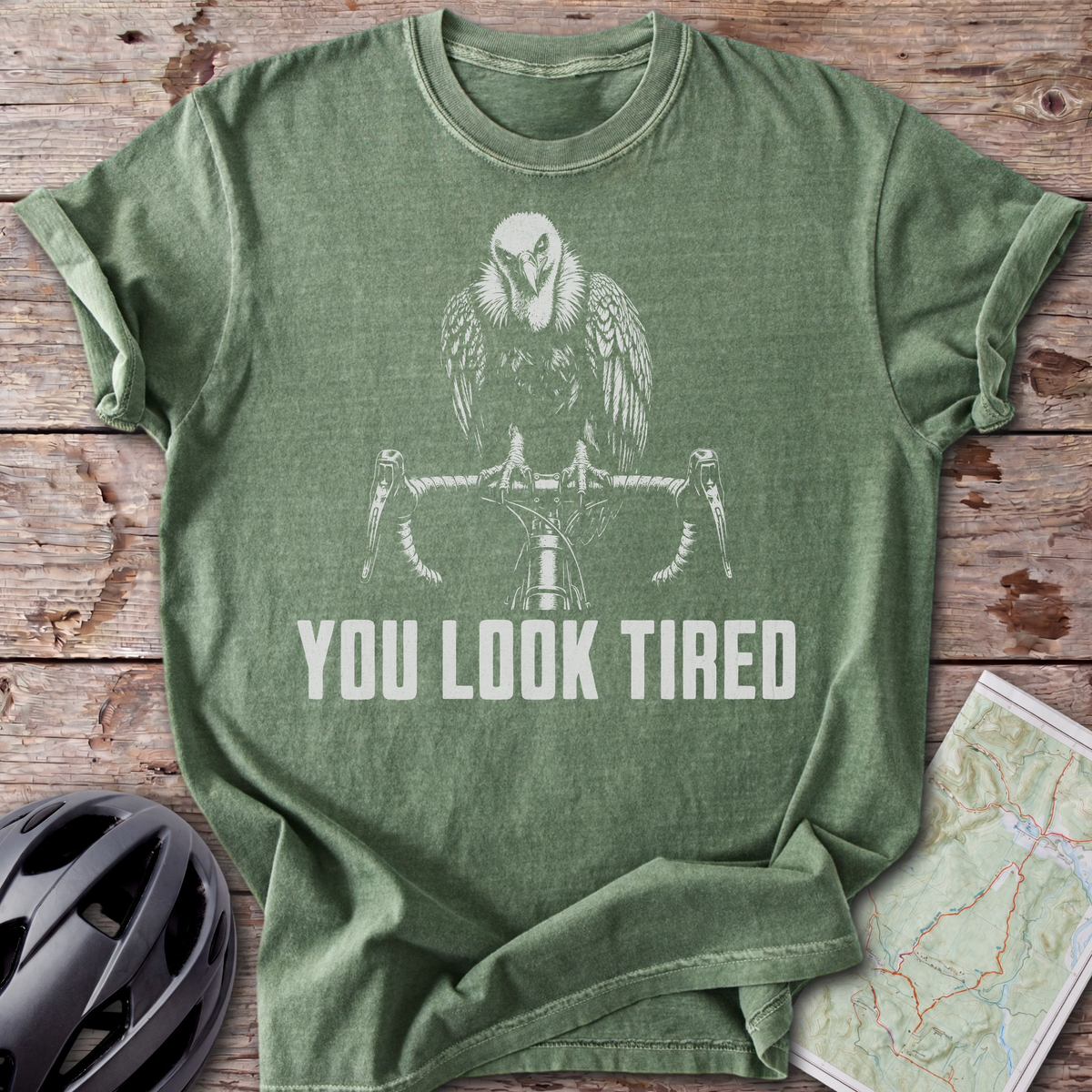 You Look Tired T-shirt