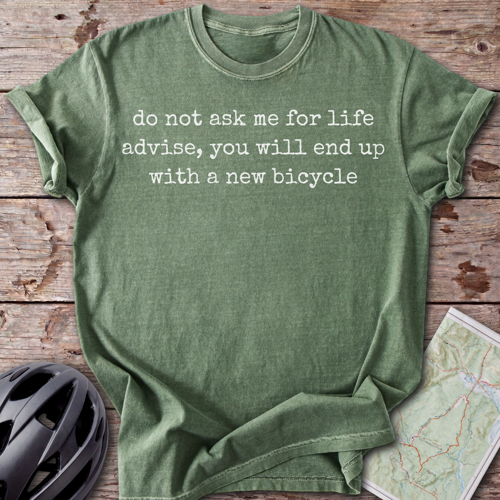 Life Advise T-shirt