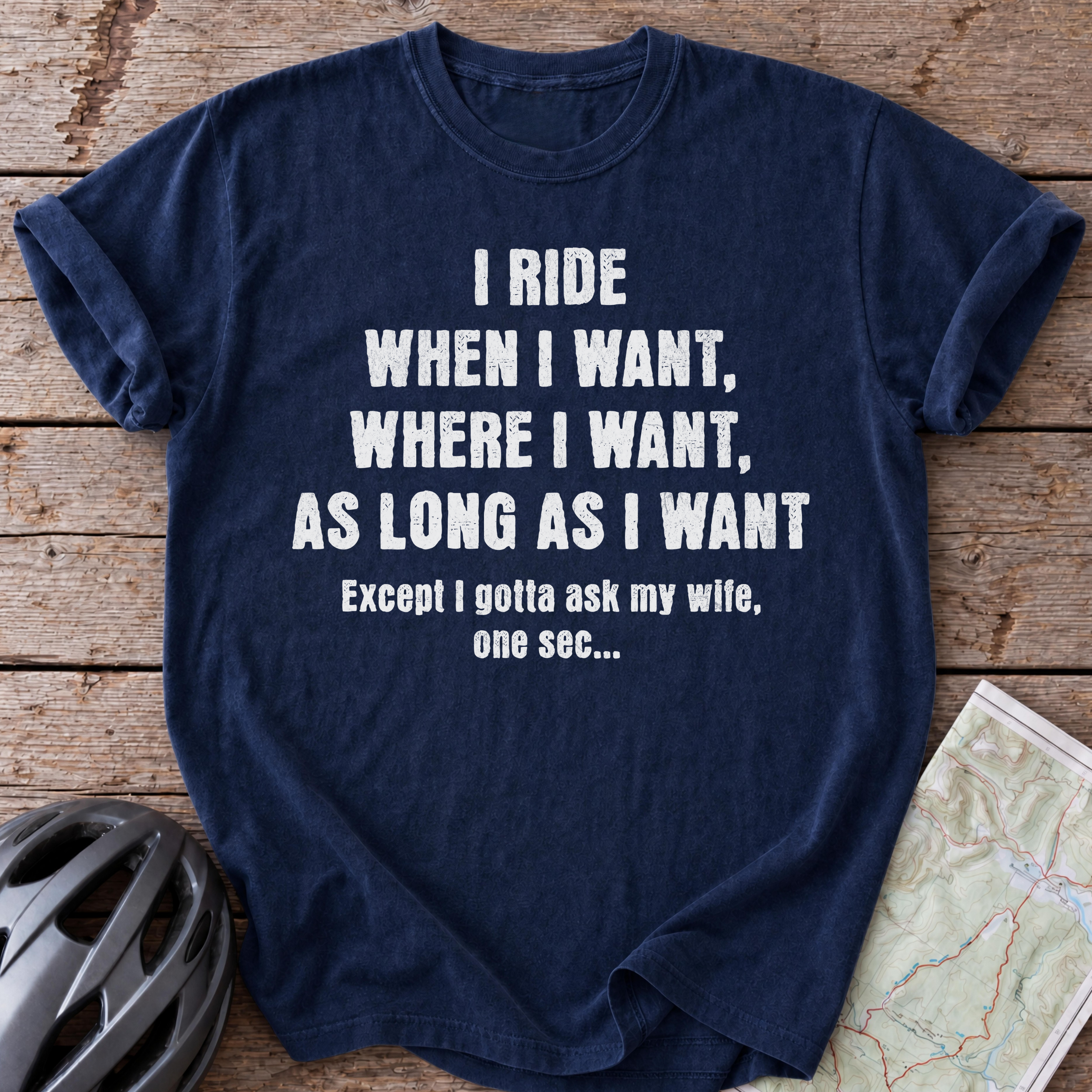 I Ride When I Want T-shirt