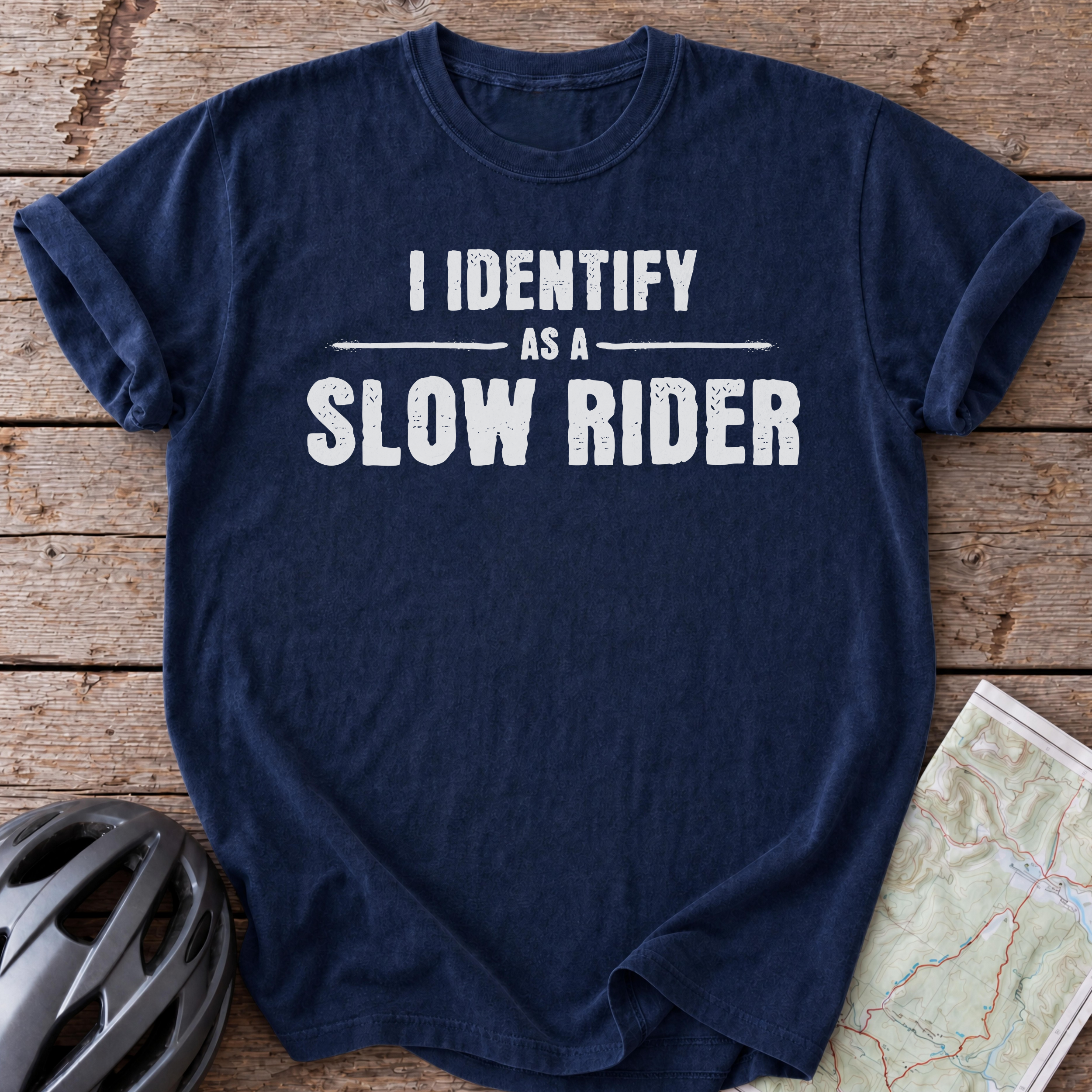 Identify As A Slow Rider T-shirt