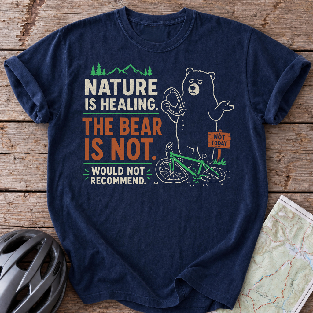 The Bear Is Not T-shirt