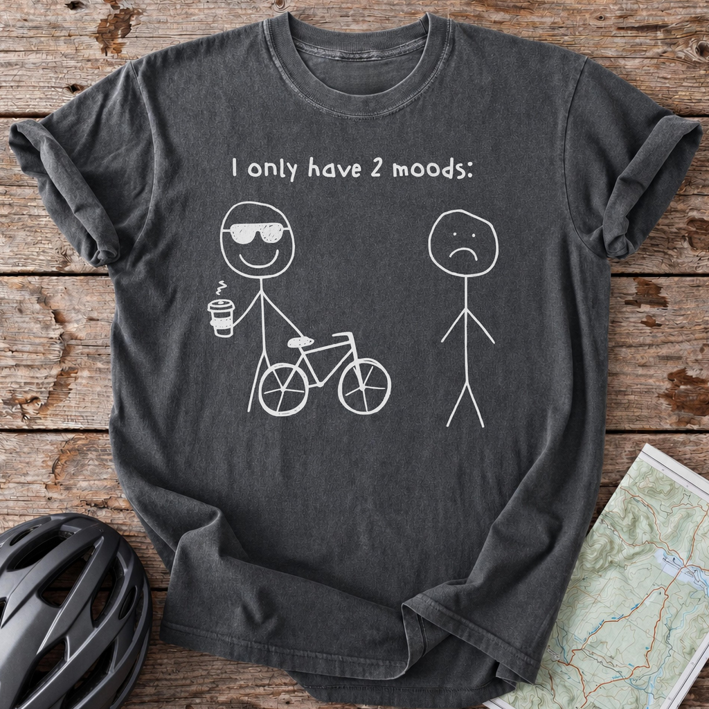 Only 2 Moods T-shirt