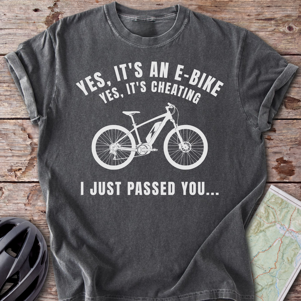 E-Bike I Just Passed You T-shirt