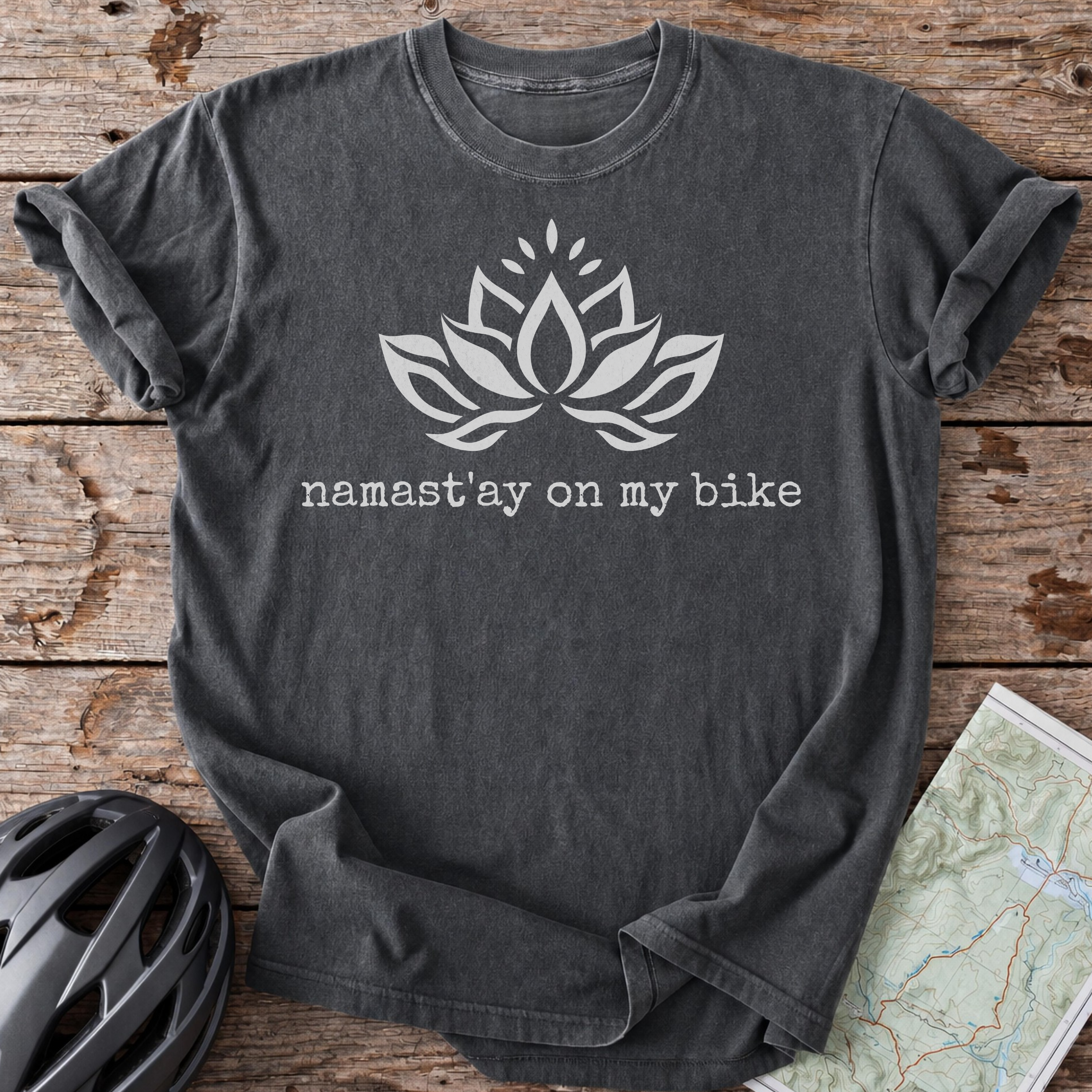 Namast'ay on my bike T-shirt