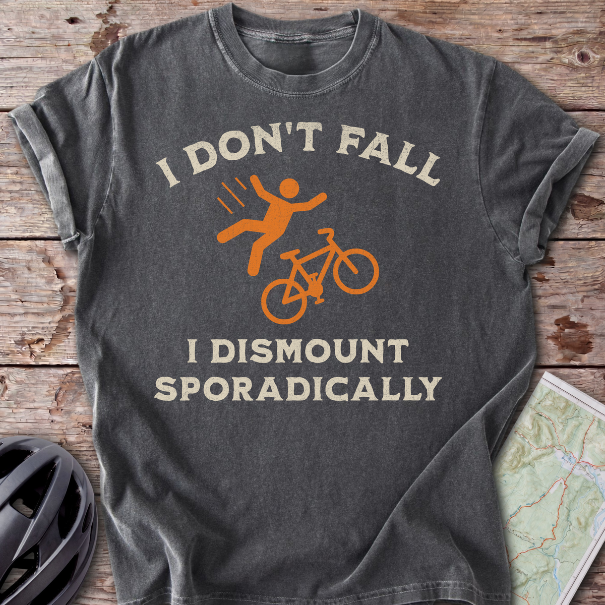I Dismount Sporadically T-shirt