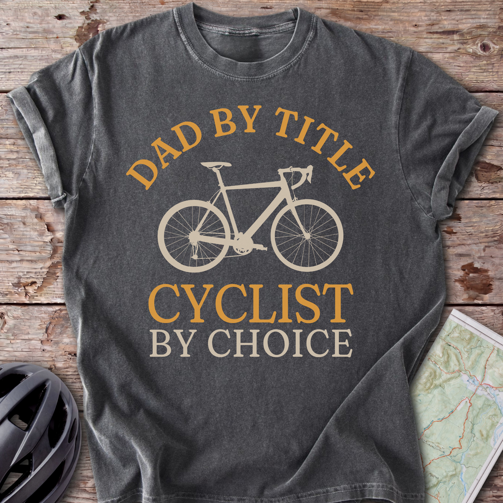 Dad By Title T-shirt